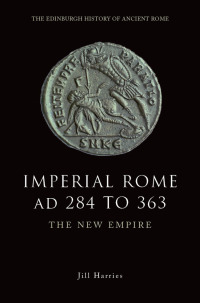 Cover image: Imperial Rome AD 284 to 363 9780748620531