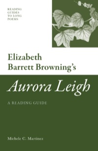Cover image: Elizabeth Barrett Browning's 'Aurora Leigh':A Reading Guide 9780748639724