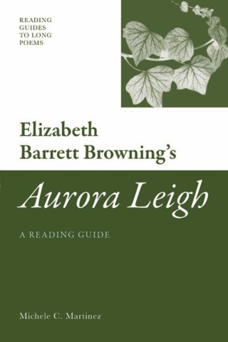 صورة الغلاف: Elizabeth Barrett Browning's 'Aurora Leigh': A Reading Guide 9780748639724