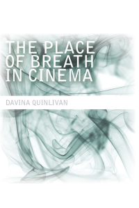 Cover image: The Place of Breath in Cinema 9780748683062