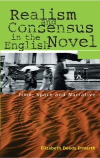 Cover image: Realism and Consensus in the English Novel: Time, Space and Narrative 9780748610709