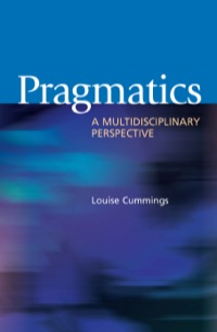 Cover image: Pragmatics: A Multidisciplinary Perspective 9780748616824