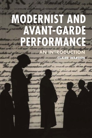 Cover image: Modernist and Avant-Garde Performance 9780748681556