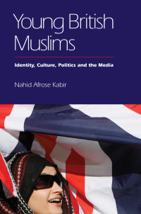 Omslagafbeelding: Young British Muslims: Identity, Culture, Politics and the Media 9780748646531