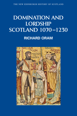 表紙画像: Domination and Lordship: Scotland, 1070-1230 9780748614974