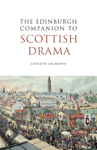 Cover image: The Edinburgh Companion to Scottish Drama 9780748641079