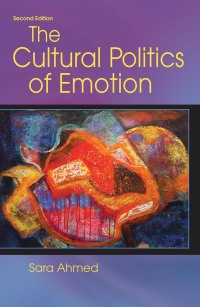 Cover image: The Cultural Politics of Emotion 2nd edition 9780748691135