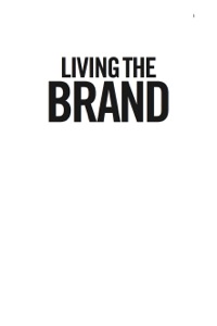 Imagen de portada: Living the Brand 3rd edition 9780749450830