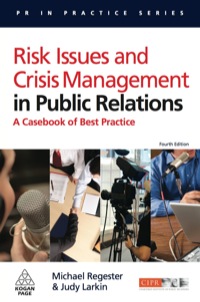 صورة الغلاف: Risk Issues and Crisis Management in Public Relations 4th edition 9780749451073