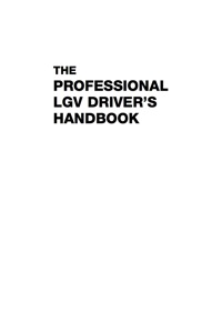 Imagen de portada: The Professional LGV Driver's Handbook 2nd edition 9780749451189