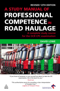 Immagine di copertina: A Study Manual of Professional Competence in Road Haulage 12th edition 9780749456665