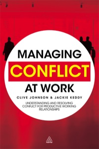 Cover image: Managing Conflict at Work 1st edition 9780749459529