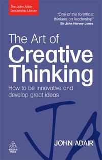 Cover image: The Art of Creative Thinking 1st edition 9780749454838