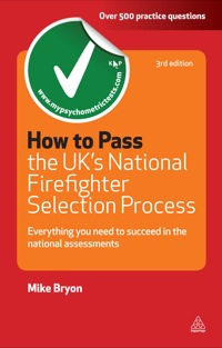 Cover image: How to Pass the UK's National Firefighter Selection Process 3rd edition 9780749462055