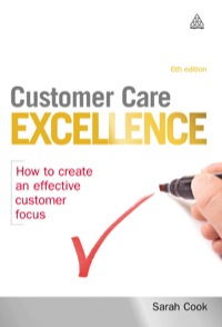 Titelbild: Customer Care Excellence 6th edition 9780749457051