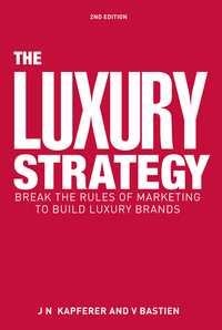 صورة الغلاف: The Luxury Strategy 2nd edition 9780749464912