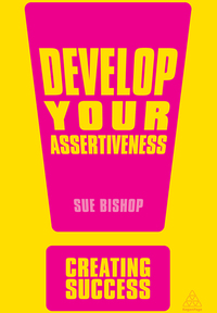 Cover image: Develop Your Assertiveness 3rd edition 9780749466985