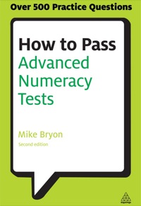 Cover image: How to Pass Advanced Numeracy Tests 2nd edition 9780749467890