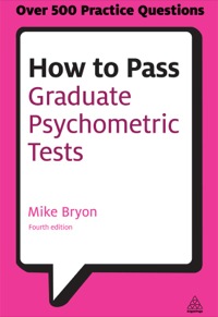 Omslagafbeelding: How to Pass Graduate Psychometric Tests 4th edition 9780749467999
