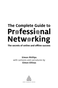 صورة الغلاف: The Complete Guide to Professional Networking 1st edition 9780749468910