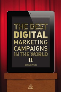 Cover image: The Best Digital Marketing Campaigns in the World II 1st edition 9780749469689