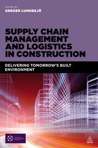 Cover image: Supply Chain Management and Logistics in Construction 1st edition 9780749472429
