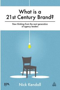 Cover image: What is a 21st Century Brand? 1st edition 9780749472627