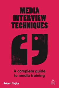 Omslagafbeelding: Media Interview Techniques 1st edition 9780749474720