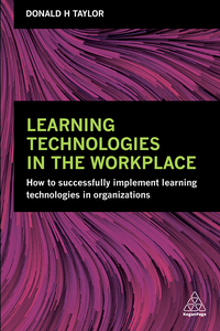 表紙画像: Learning Technologies in the Workplace 1st edition 9780749476403