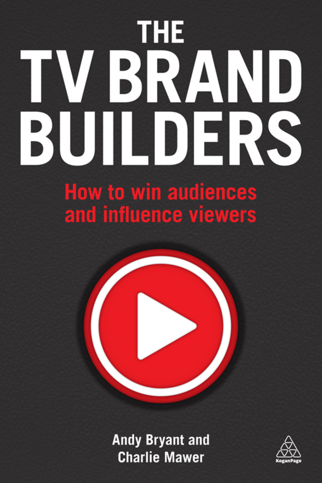 The TV Brand Builders  1st Edition eBook