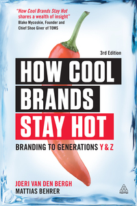 Cover image: How Cool Brands Stay Hot 3rd edition 9780749477172