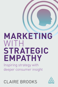 Cover image: Marketing with Strategic Empathy 1st edition 9780749477547