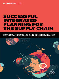 Titelbild: Successful Integrated Planning for the Supply Chain 1st edition 9780749477684