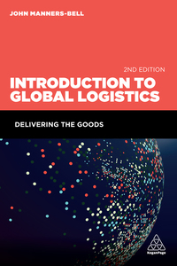 Omslagafbeelding: Introduction to Global Logistics 2nd edition 9780749478254