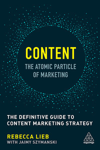 Omslagafbeelding: Content - The Atomic Particle of Marketing 1st edition 9780749479756