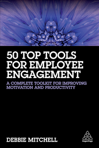 Imagen de portada: 50 Top Tools for Employee Engagement 1st edition 9780749479879