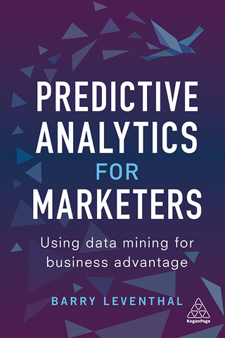 صورة الغلاف: Predictive Analytics for Marketers 1st edition 9780749479930