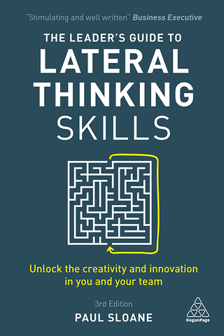 Cover image: The Leader's Guide to Lateral Thinking Skills 3rd edition 9780749481025