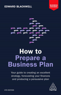 表紙画像: How to Prepare a Business Plan 6th edition 9780749481100