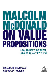 表紙画像: Malcolm McDonald on Value Propositions 1st edition 9780749481766