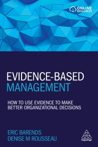 Cover image: Evidence-Based Management: How to Use Evidence to Make Better Organizational Decisions - E-Book 1st edition 9780749483746