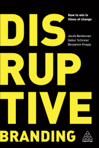 Cover image: Disruptive Branding 1st edition 9780749484064