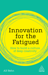 Cover image: Innovation for the Fatigued 1st edition 9780749484088