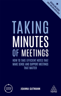 Cover image: Taking Minutes of Meetings 5th edition 9780749486174