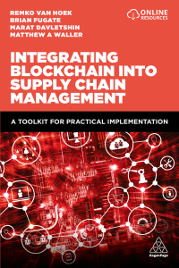 Omslagafbeelding: Integrating Blockchain into Supply Chain Management 1st edition 9780749498269