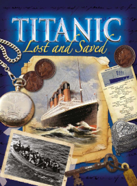 Cover image: Titanic: Lost and Saved 9780750270410