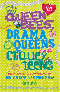 Cover image: Queen Bees, Drama Queens & Cliquey Teens 9780750280341