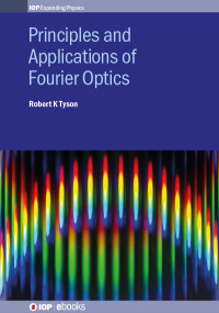表紙画像: Principles and Applications of Fourier Optics 9780750310574