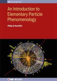 صورة الغلاف: An Introduction to Elementary Particle Phenomenology 9780750310734