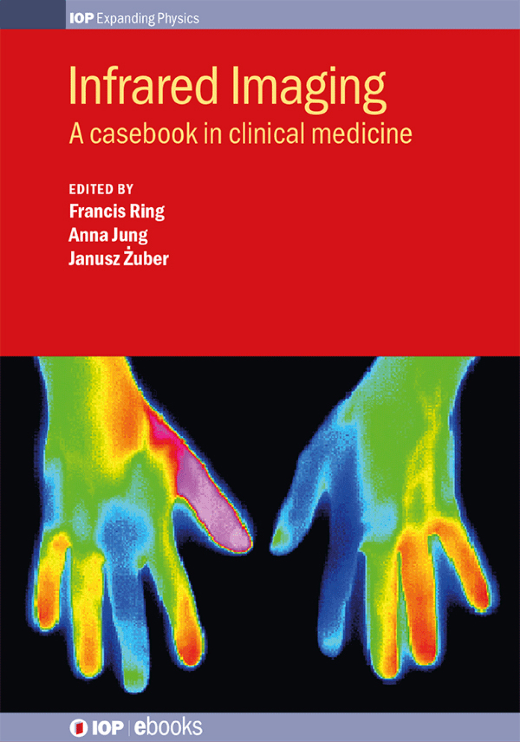 Infrared Imaging A casebook in clinical medicine